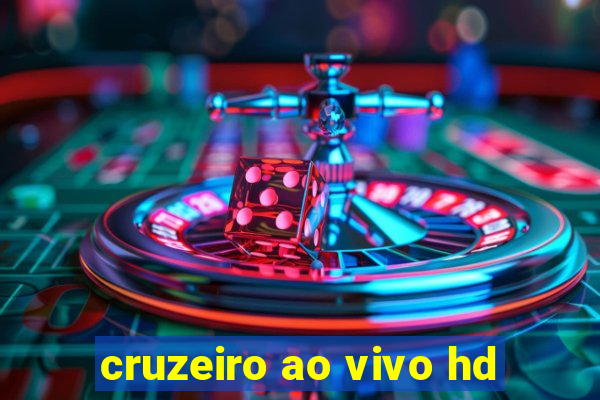 cruzeiro ao vivo hd